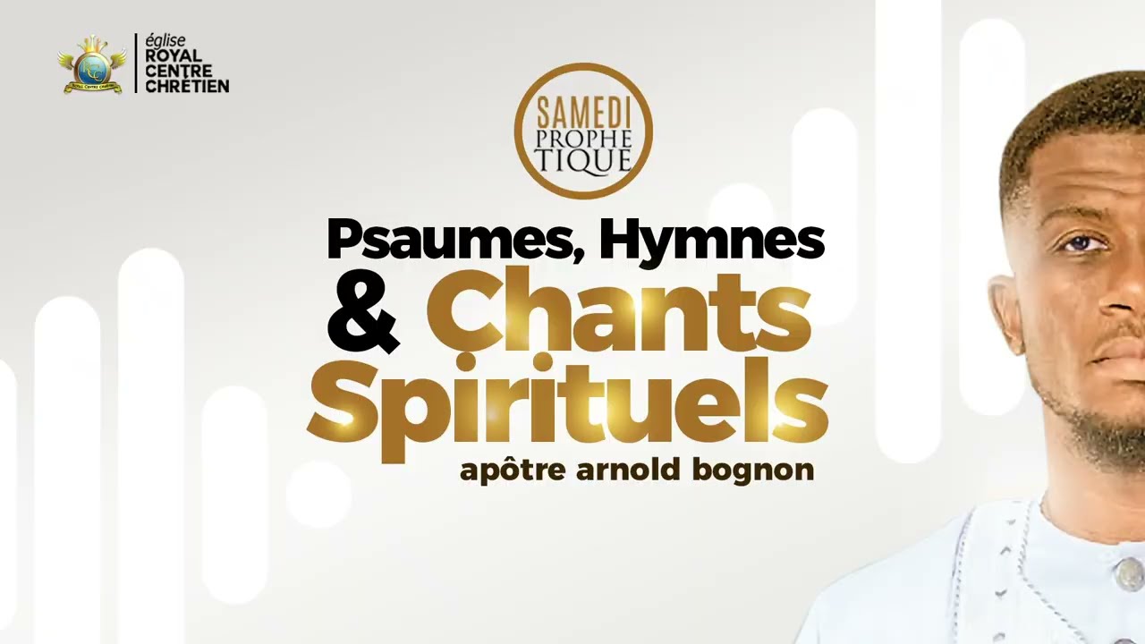 Apôtre Arnold Bognon - PSAUMES HYMNES ET CHANTS SPIRITUELS (1)