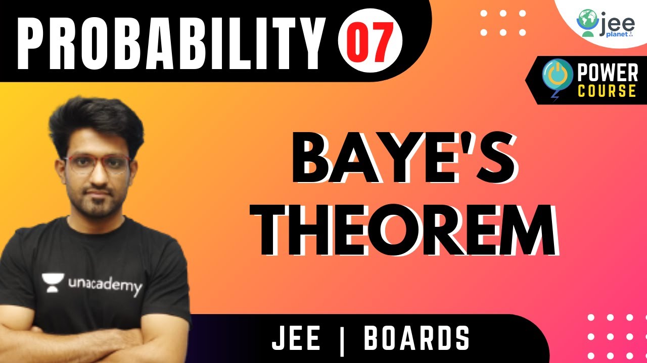JEE Mains: Probability 07 | Total Probability | Baye's Theorem | Aman Malik | JEE Planet  | Maths
