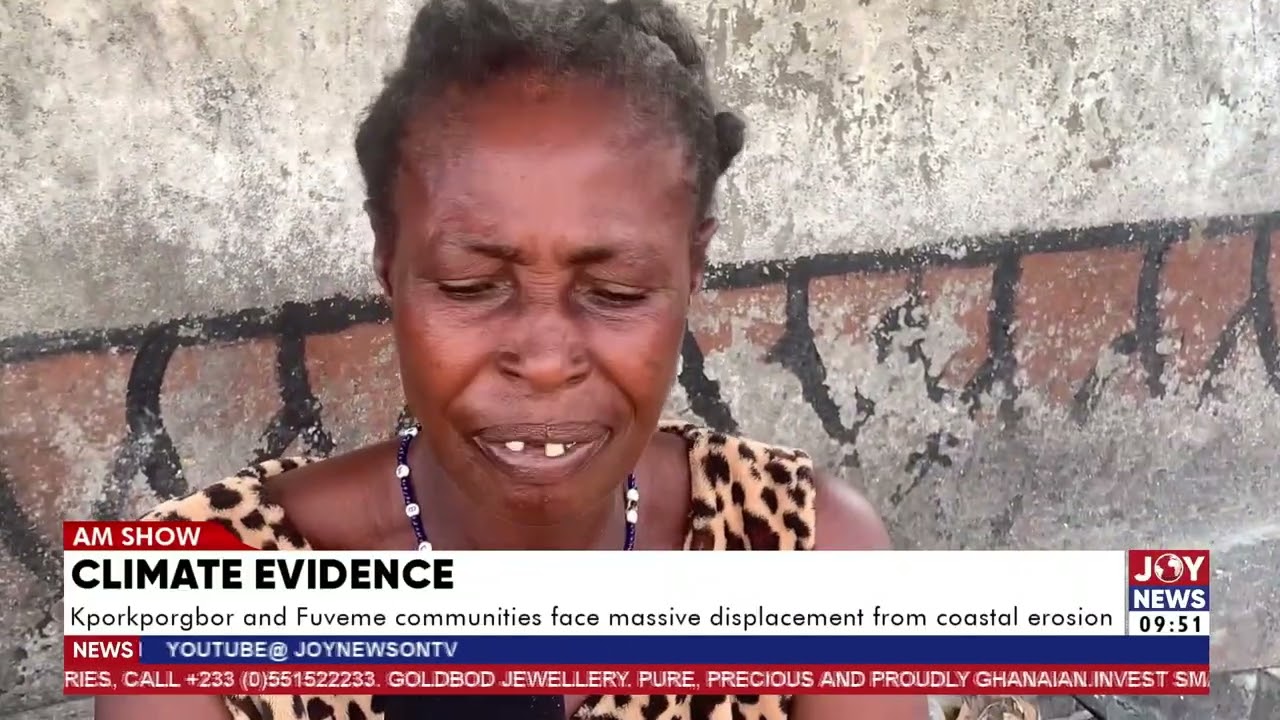 Climate evidence: Kporkporgbor and Fuveme communities face massive displacement from coastal erosion