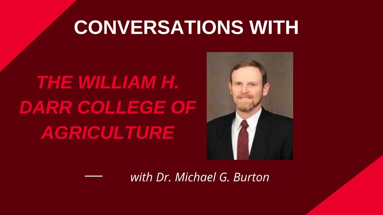 Conversations with the Darr College of Agriculture