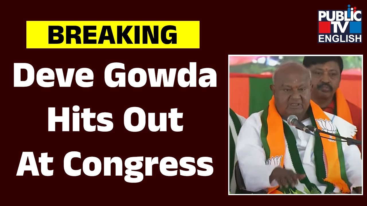 Deve Gowda Hit Out At Congress For Mocking The Modi Government's Contribution To Karnataka As Chombu