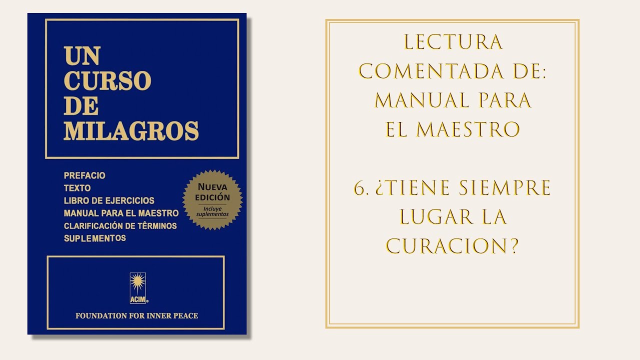 Manual para el Maestro - 6. ¿Tiene siempre lugar la curación?