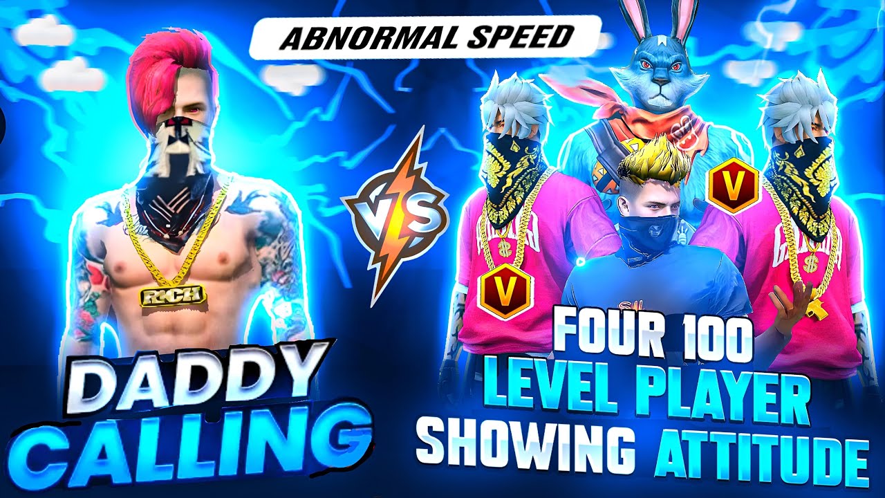 FOUR 100 LEVEL PLAYER&rsquo;S VS DADDY CALLING 💪🏻|| SHOW ME ATTITUDE 😡