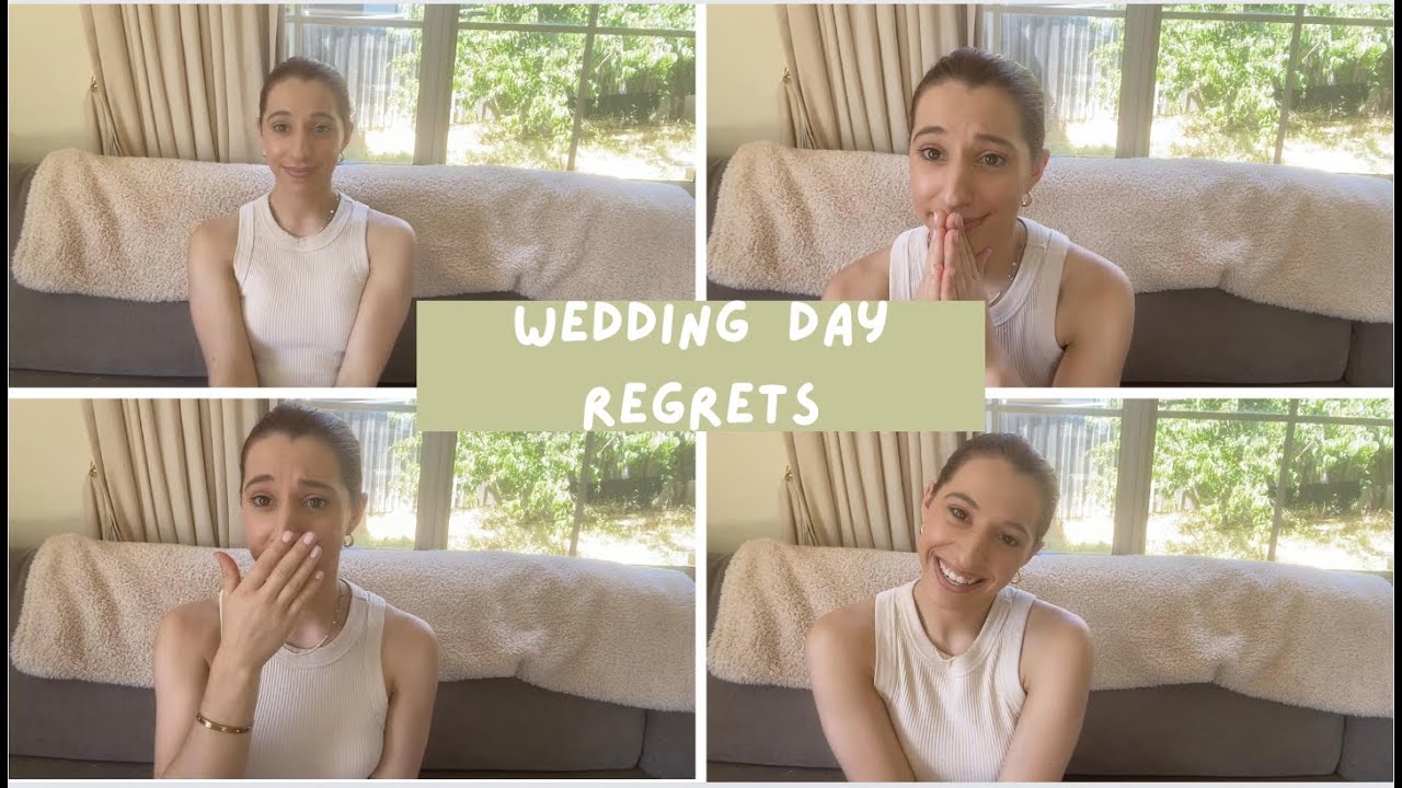 *WEDDING DAY REGRETS😬*