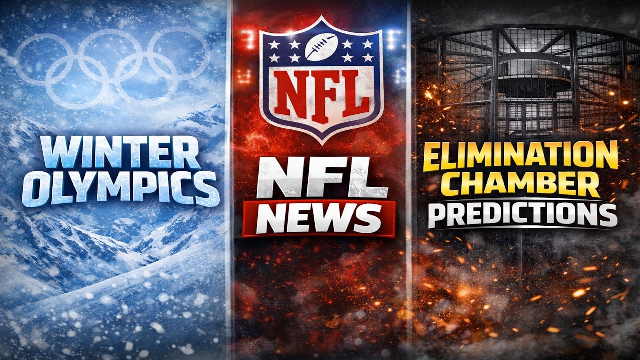 Winter Olympics, NFL News, Elimination Chamber Predictions, and More