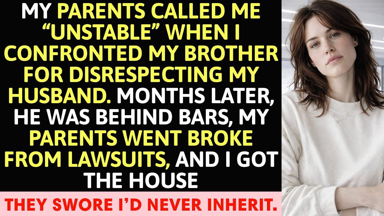 My Parents Called Me &ldquo;Unstable&rdquo; When I Confronted My Brother For&hellip;