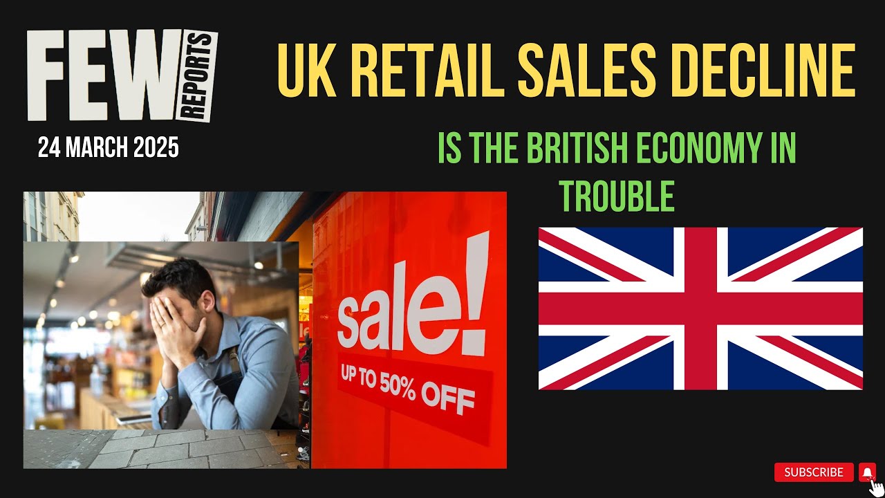 UK Retail Sales Decline &ndash; Is the British Economy in Trouble?