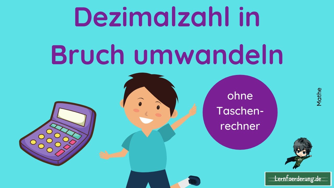 Dezimalzahl in einen ✅ Bruch umwandeln | Erklärung und Beispiele