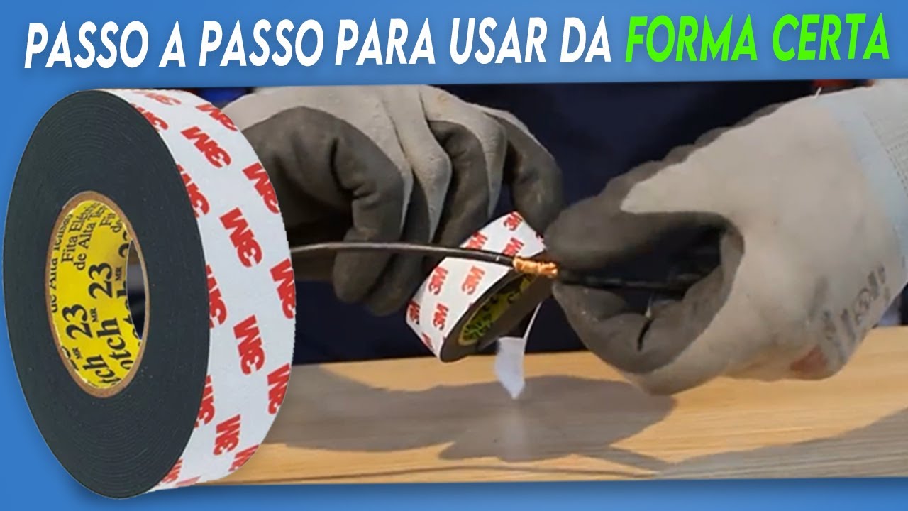 Como Usar CORRETAMENTE a FITA de AUTO FUSÃO