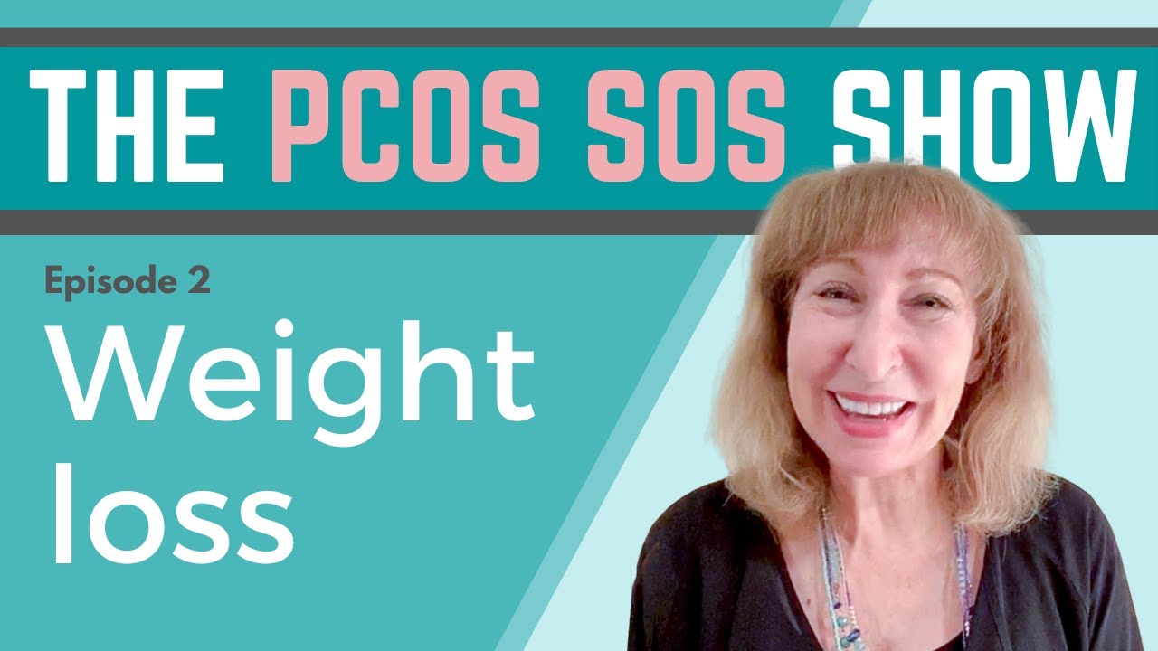 The PCOS SOS Show: Weight Loss