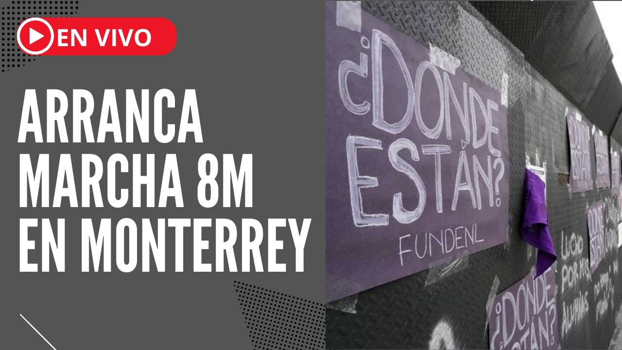 Arranca marcha 8M en Monterrey