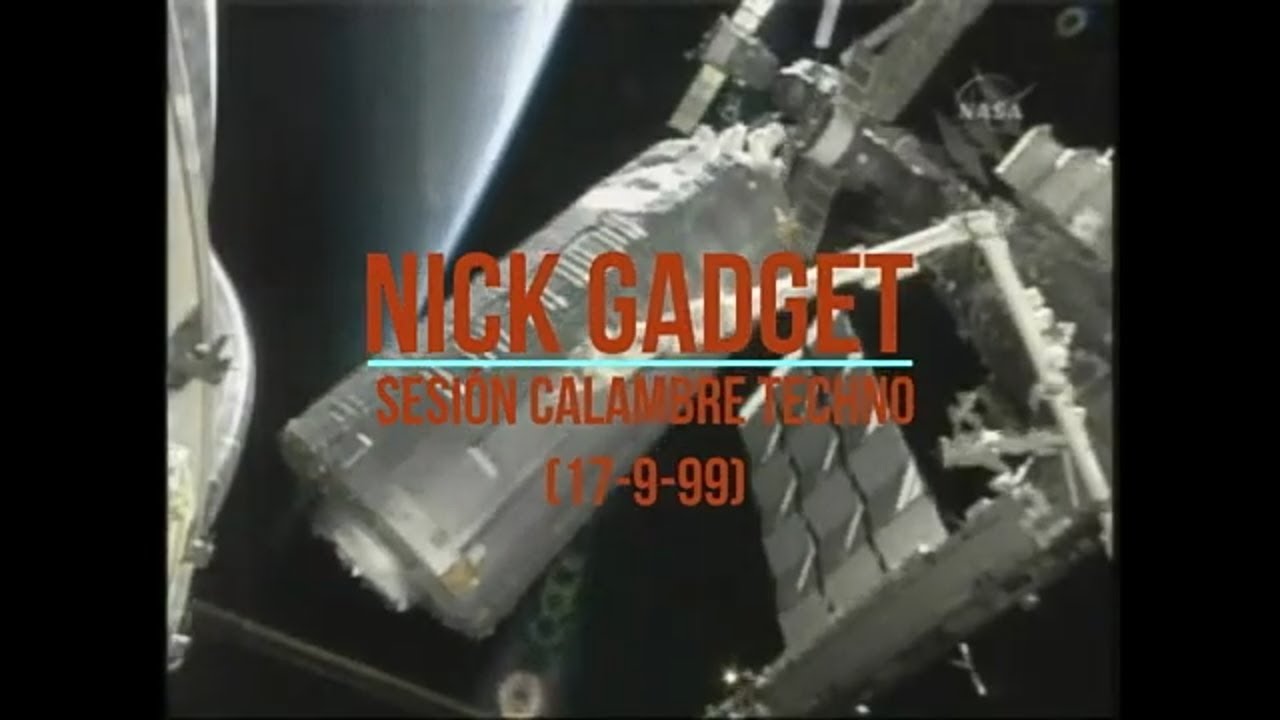 Nick Gadget - Sesión Calambre Techno (17-9-99)