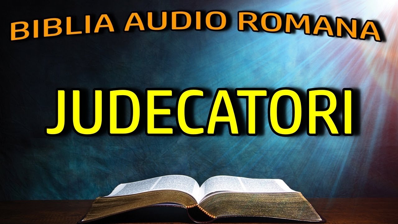 Judecatori - Vechiul Testament - Biblia Audio Romana