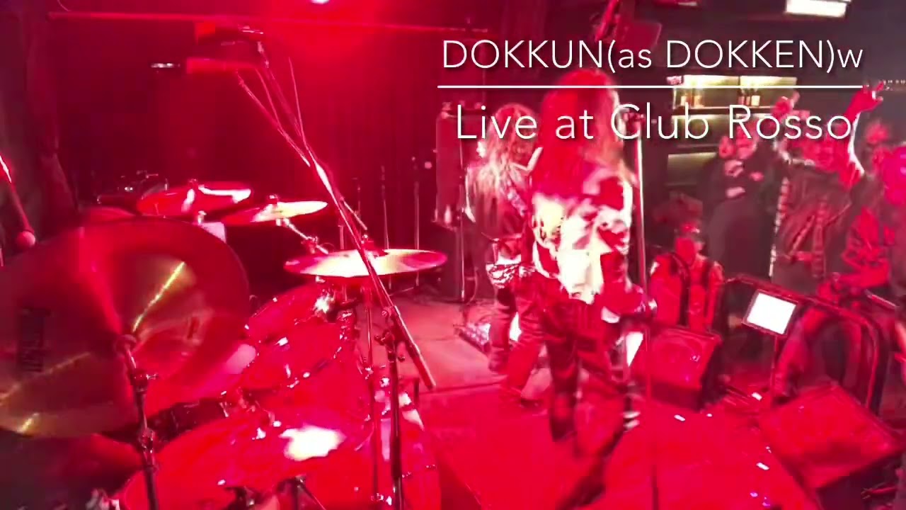 DOKKUN(as Dokken)Live at Club Rosso 2016年1月25日