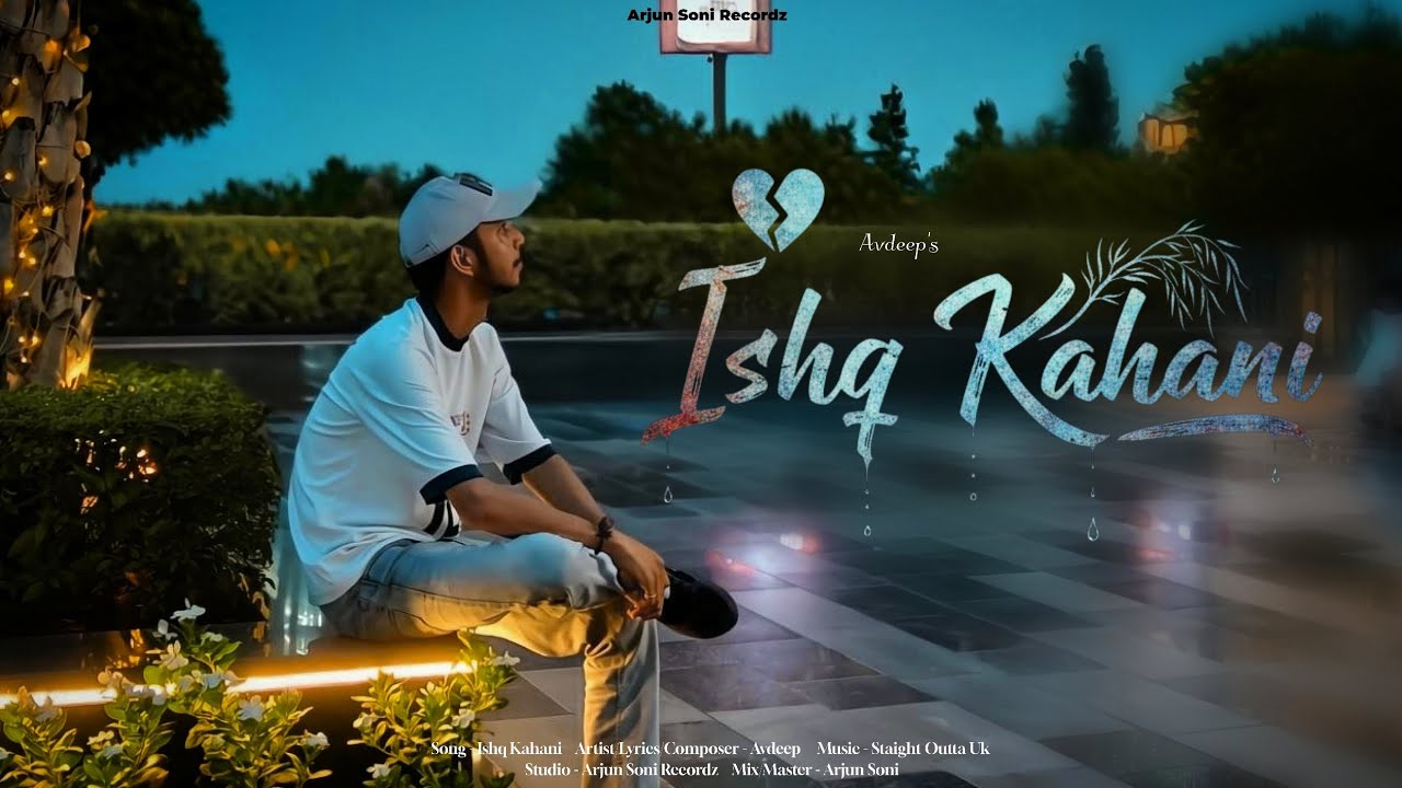 ISHQ KAHANI (इश्क कहानी) - AVDEEP |Official video | New Sad Song 2026 