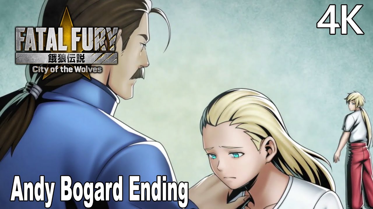 Fatal Fury City of the Wolves Andy Bogard Ending 4K