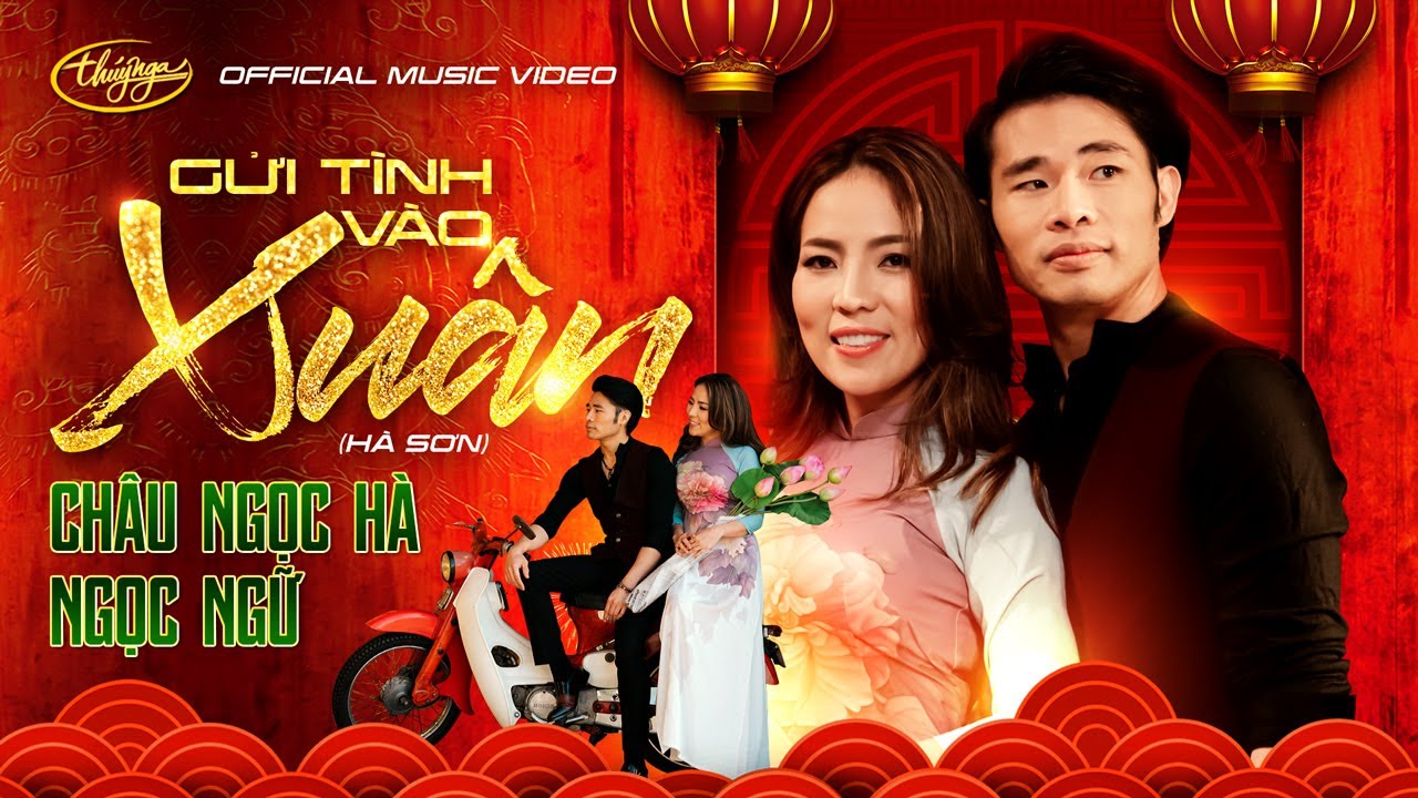 Nhạc Xuân Thúy Nga | Ngọc Ngữ & Châu Ngọc Hà - Gửi Tình Vào Xuân (Official Music Video)