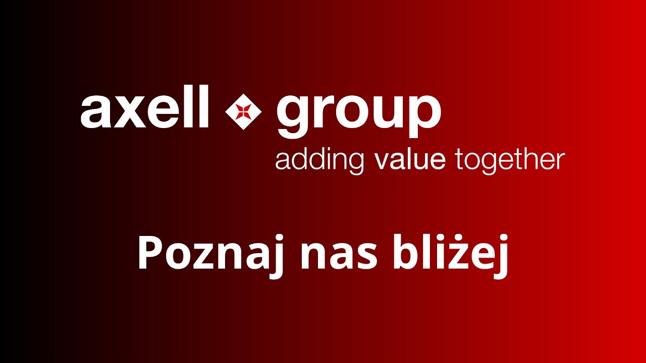 Axell Group - Historia i zesp&oacute;ł (2023)