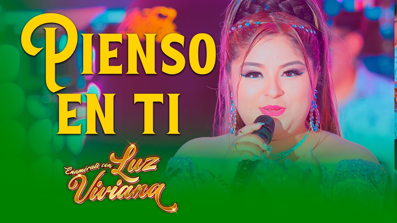 LUZ VIVIANA - Pienso En Ti  (VIDEO OFICIAL) EN VIVO 2025