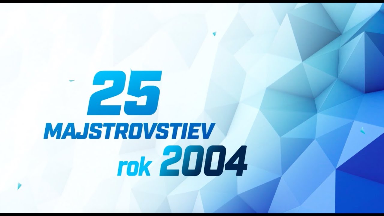 25Majstrovstiev - 2004