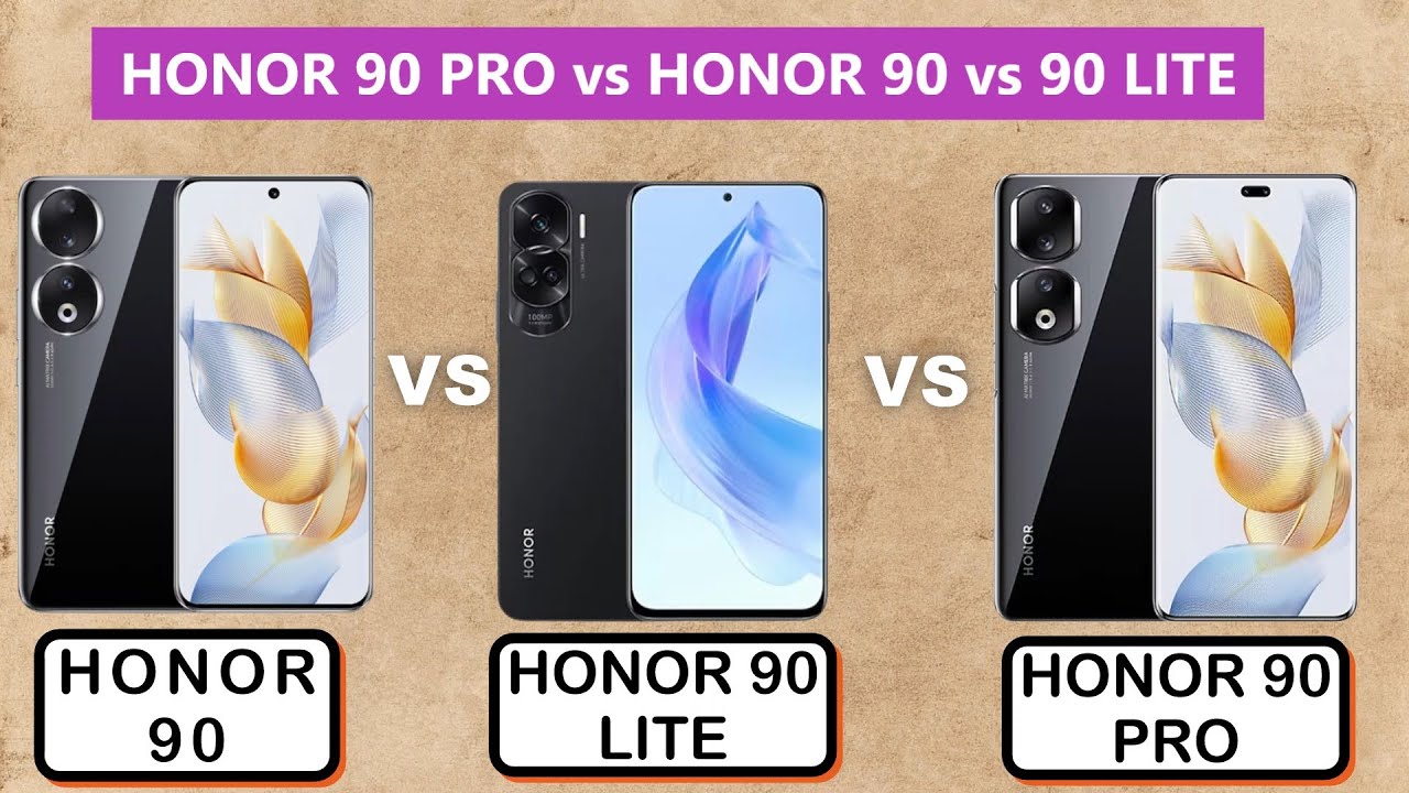 HONOR 90 PRO vs HONOR 90 vs HONOR 90 LITE - Comparison - Features