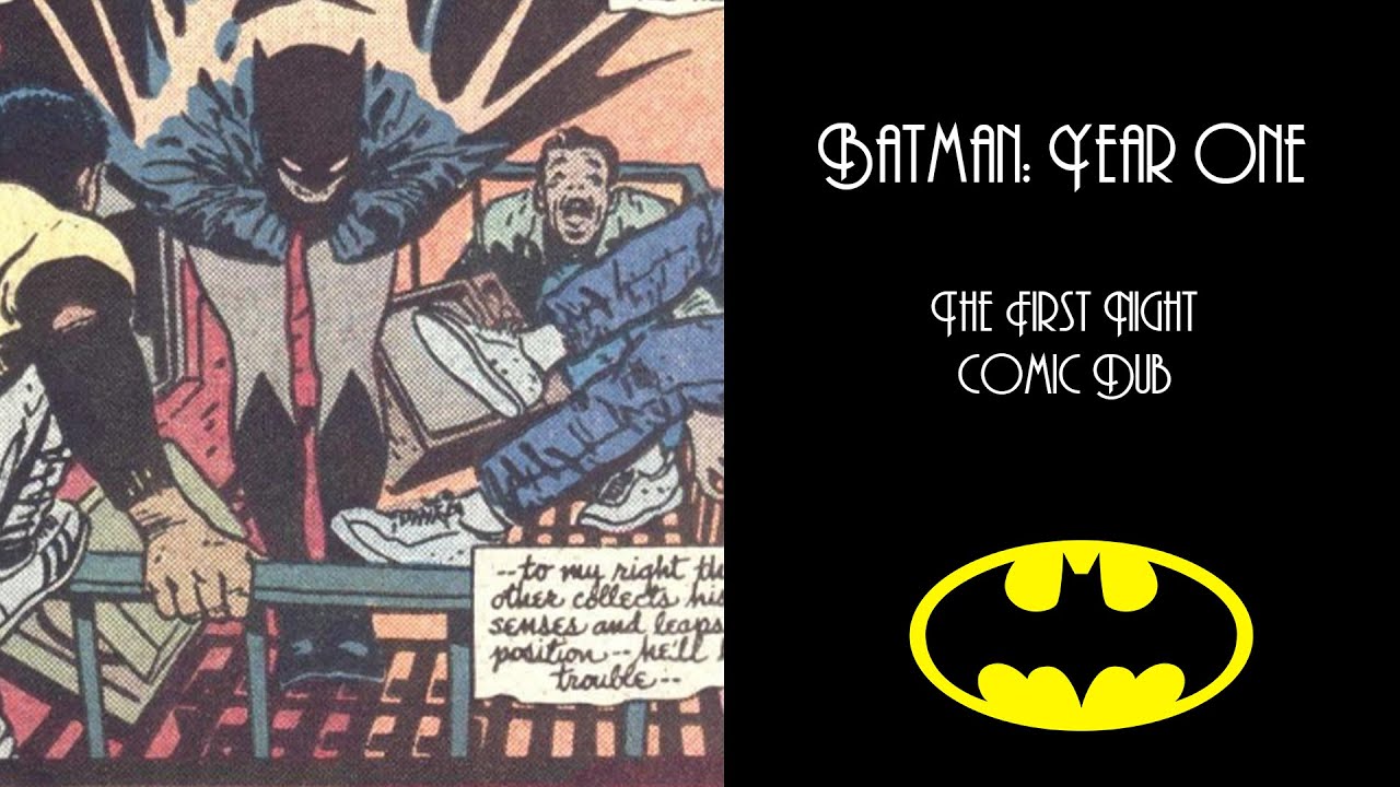 Batman: Year One - The First Night - Comic Dub