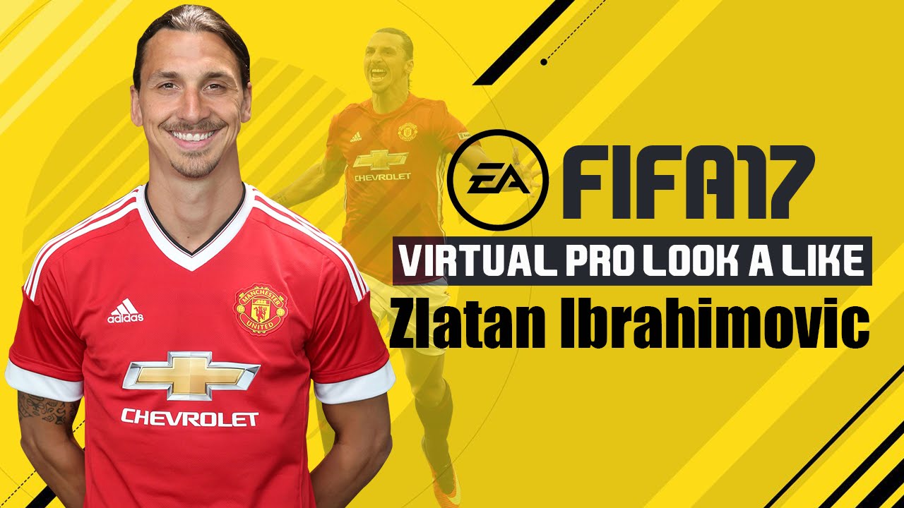 FIFA17 | VIRTUAL PRO LOOK A LIKE | ZLATAN IBRAHIMOVIC