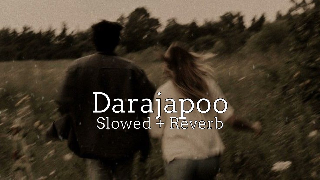 Darajapoo molalle🖤 [ slowed + reverb ]