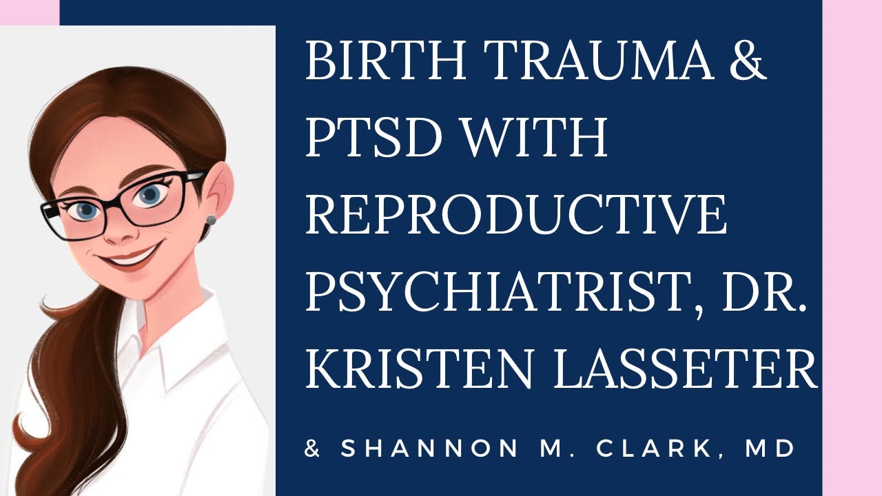Birth Trauma and PTSD