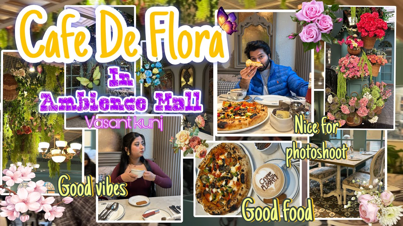 Cafe De Flora In Ambience Mall Vasant Kunj🤩| Cafe De Flora💐| Good Food🍕Amazing For Hangout🧚‍♀️| 
