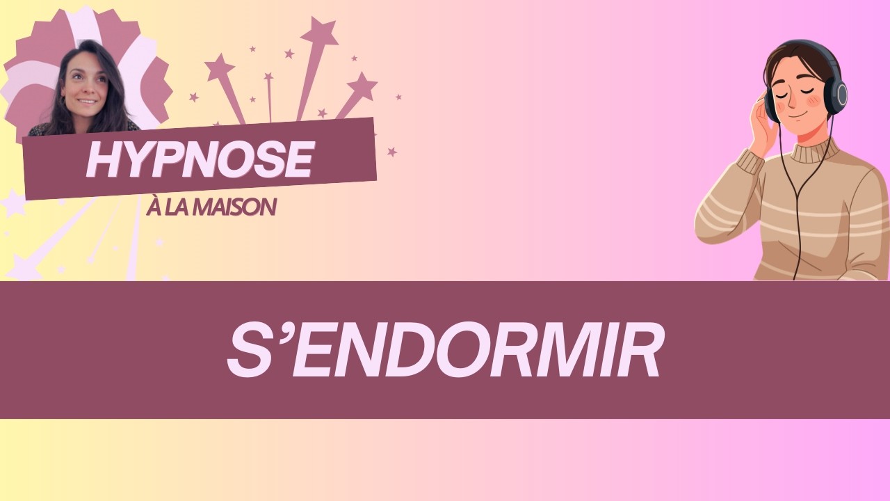 Hypnose à la maison : Hypnosedu soir pour s'endormir