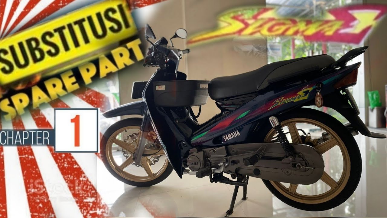 Yamaha Sigma & Substitusi Sparepart Yg PNP‼️Chap1 Body Part