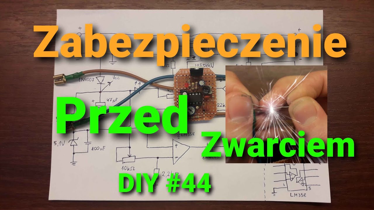 Ogranicznik prądu, zabezpieczenie przeciwzwarciowe i nie tylko [DIY #44]