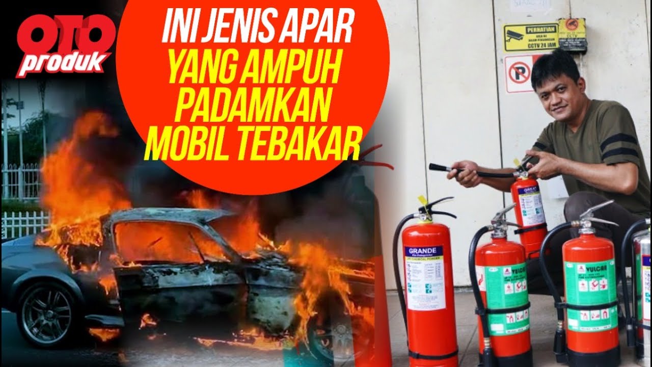 WAJIB TAHU! Jenis-jenis APAR untuk Mobil Dan Cara Penggunaan Yang BENAR | Oto Produk