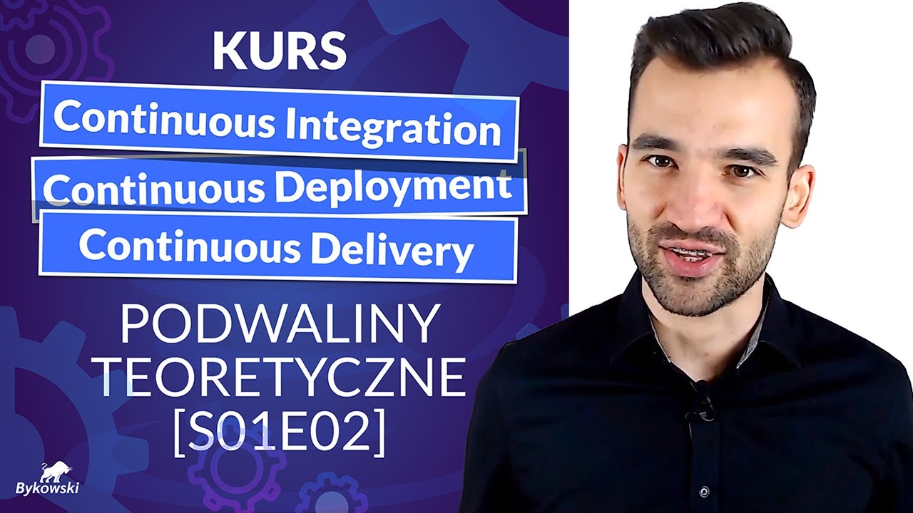 KURS CI/CD – PODWALINY TEORETYCZNE [S01E02]