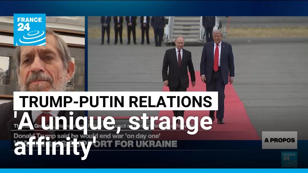Trump has a 'unique, sometimes strange affinity' with Vladimir Putin • FRANCE 24 English