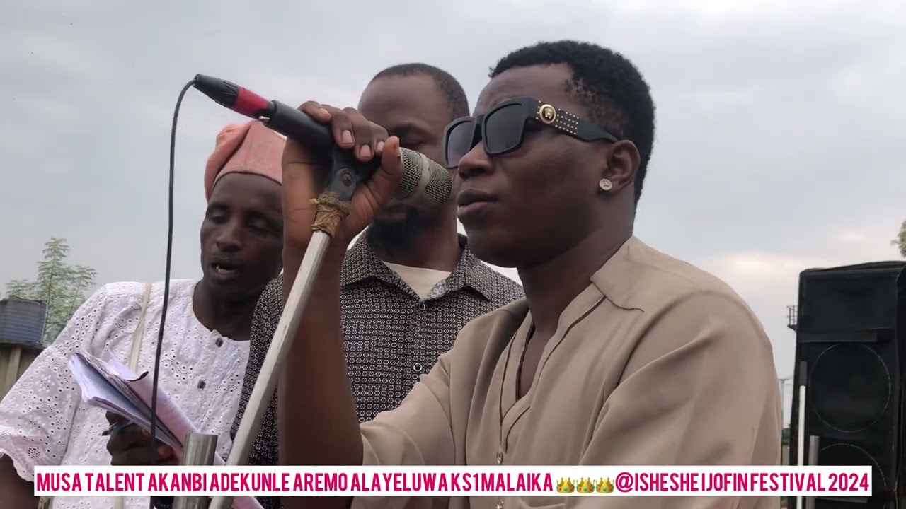 MUSA TALENT AKANBI ADEKUNLE AREMO ALAYELUWA Ks1 Malaika 👑👑👑@ISHESHE IJOFIN FESTIVAL 2024
