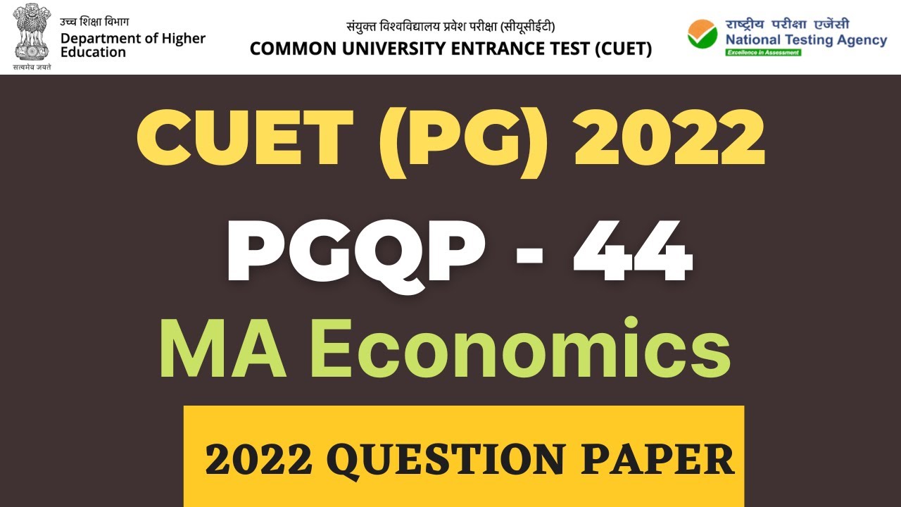 CUET (PG) 2022 - Economics (PGQP 44) - Question Paper Discussion