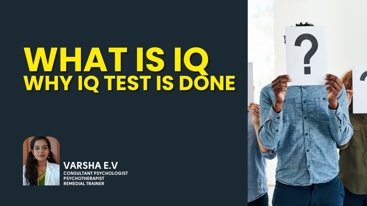 What is IQ ? Why IQ Test is Done | Varsha E.V
