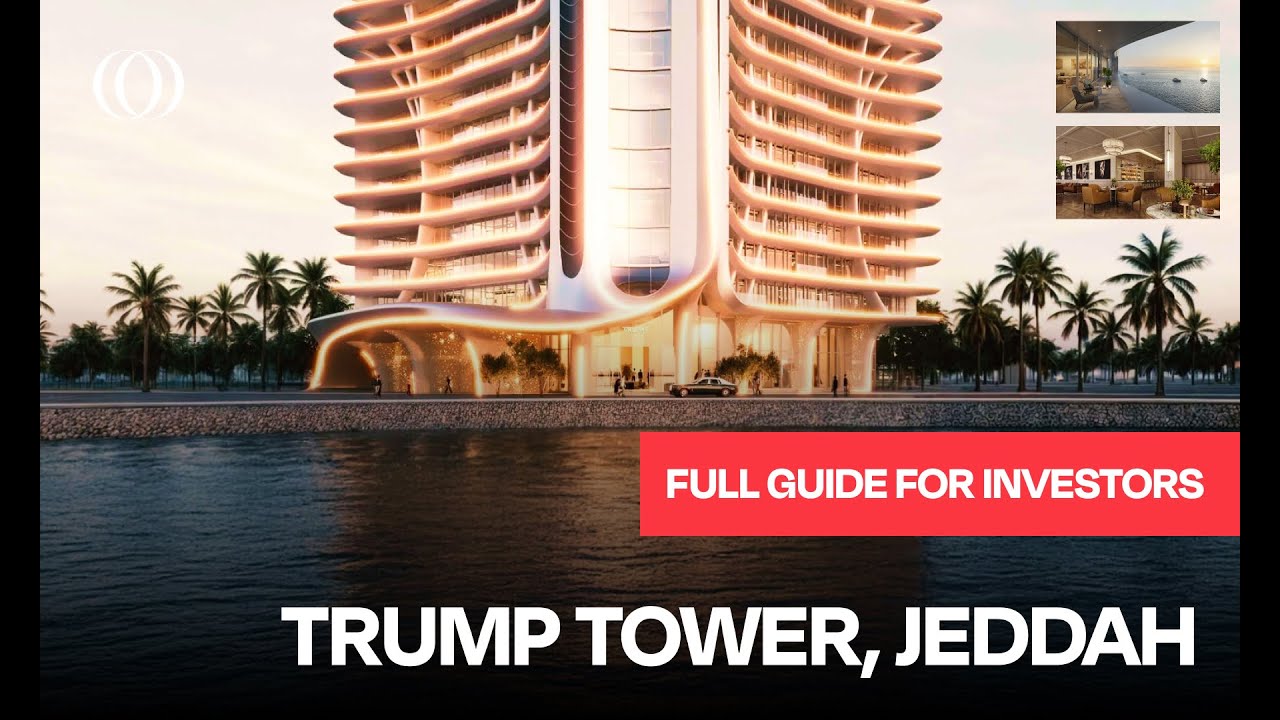 Trump Tower Jeddah | Everything you need to know before buying | Saudi Arabia Property Investment