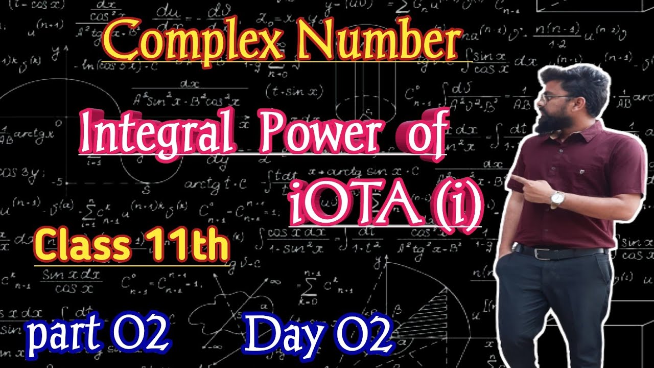 Integral Power of iota | Complex Number | Power of iota | Degree of iota | iota | Irshad Sir