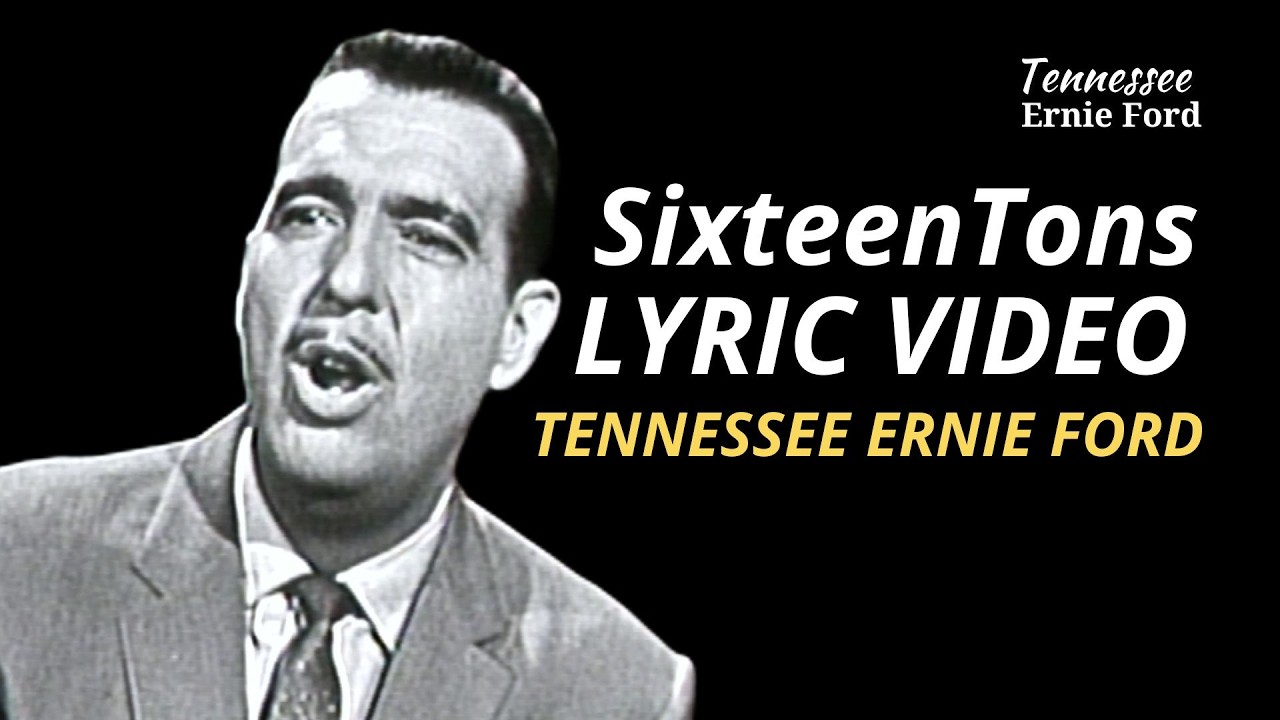 Sixteen Tons | Official Lyric Video | Tennessee Ernie Ford