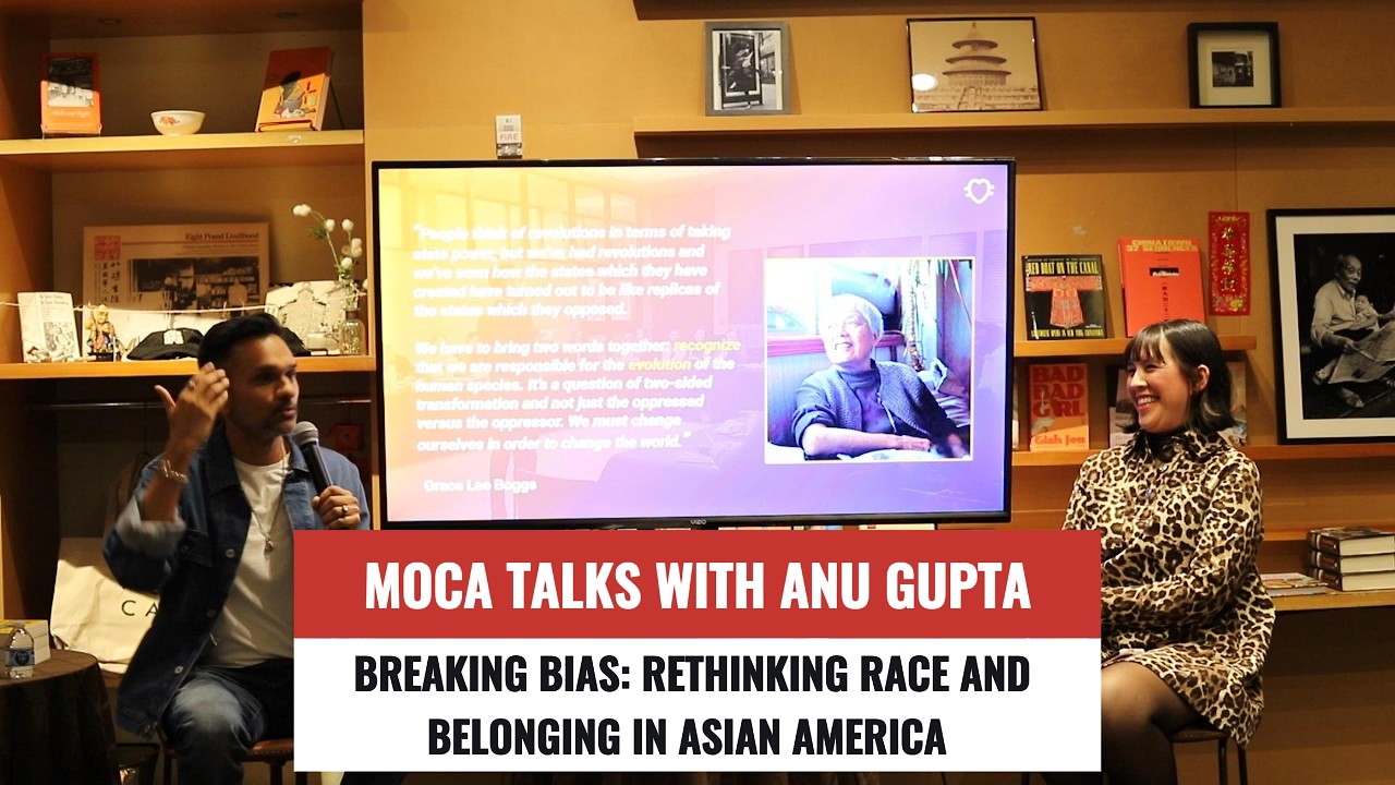 MOCA TALKS: Anu Gupta — Breaking Bias | Rethinking Race & Belonging in Asian America