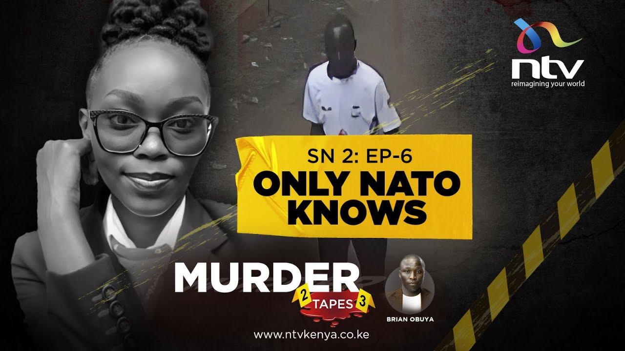Only Nato Knows: Murder in Utawala and the fire that almost erased the truth | Murder Tapes Sn2Ep6