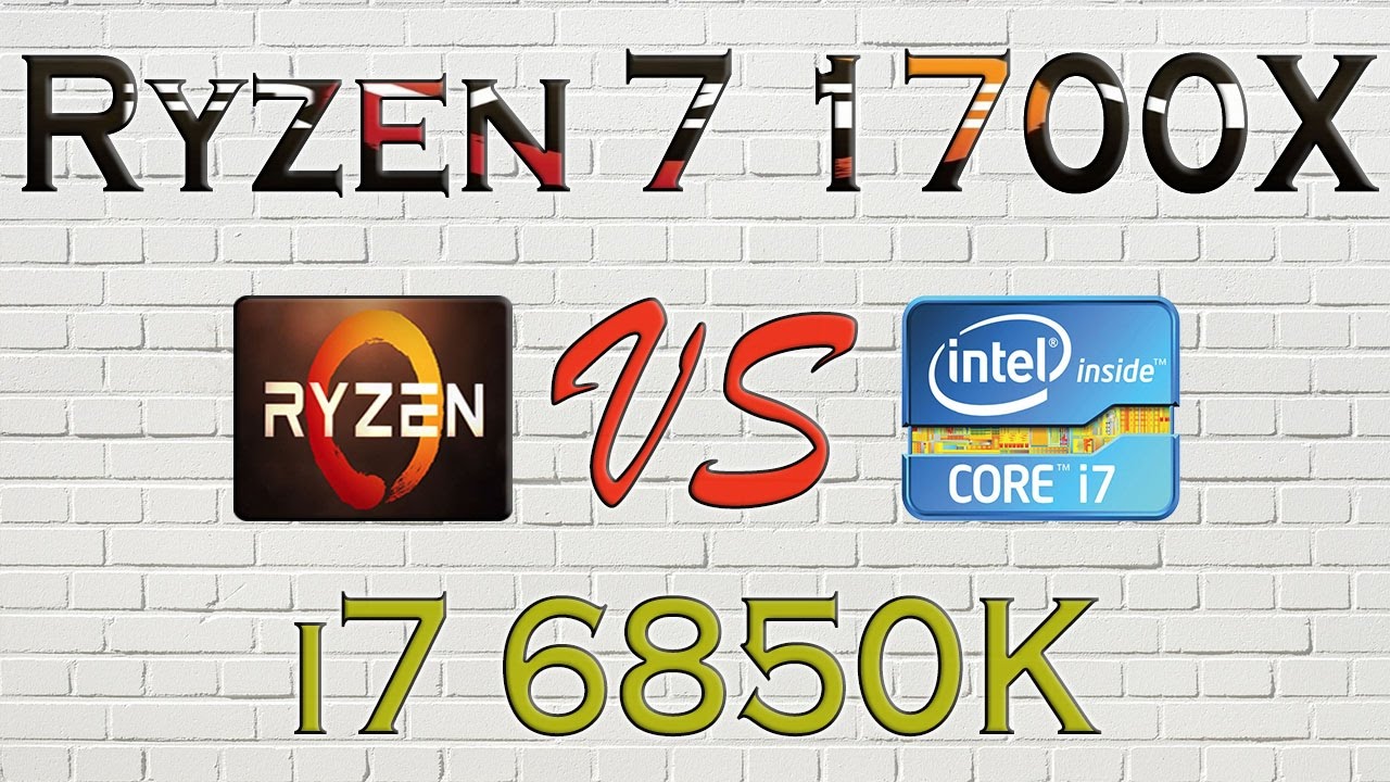 RYZEN 7 1700X vs i7 6850K - BENCHMARKS / GAMING TESTS REVIEW AND COMPARISON / Ryzen vs Broadwell E