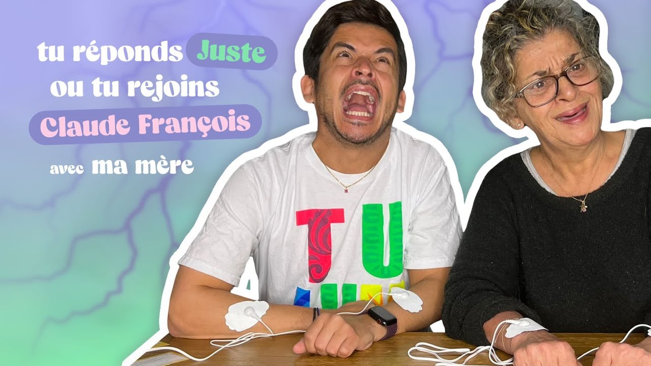 Episode 151 : Tu réponds juste ou tu rejoins Claude-François ft ma mère