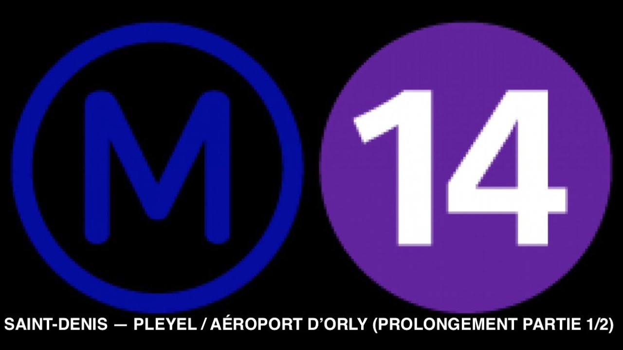 JE FAIS LA LIGNE DE MÉTRO 14 EN ENTIER DE SAINT-DENIS — PLEYEL À L’AÉROPORT D’ORLY (Prolongement P1)