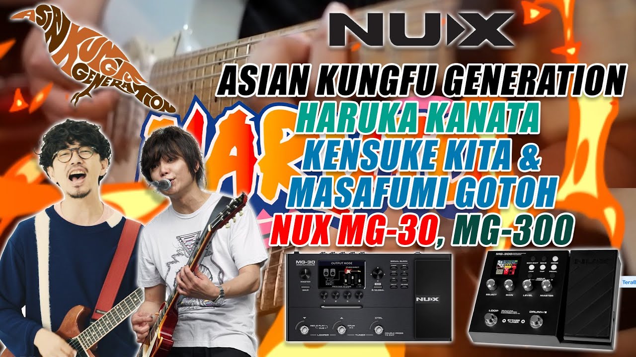 PRESET GUITAR ASIAN KUNGFU GENERATION  HARUKA KANATA MASAFUMI GOTOH & KENSUKE KITA NUX MG-30, MG-300