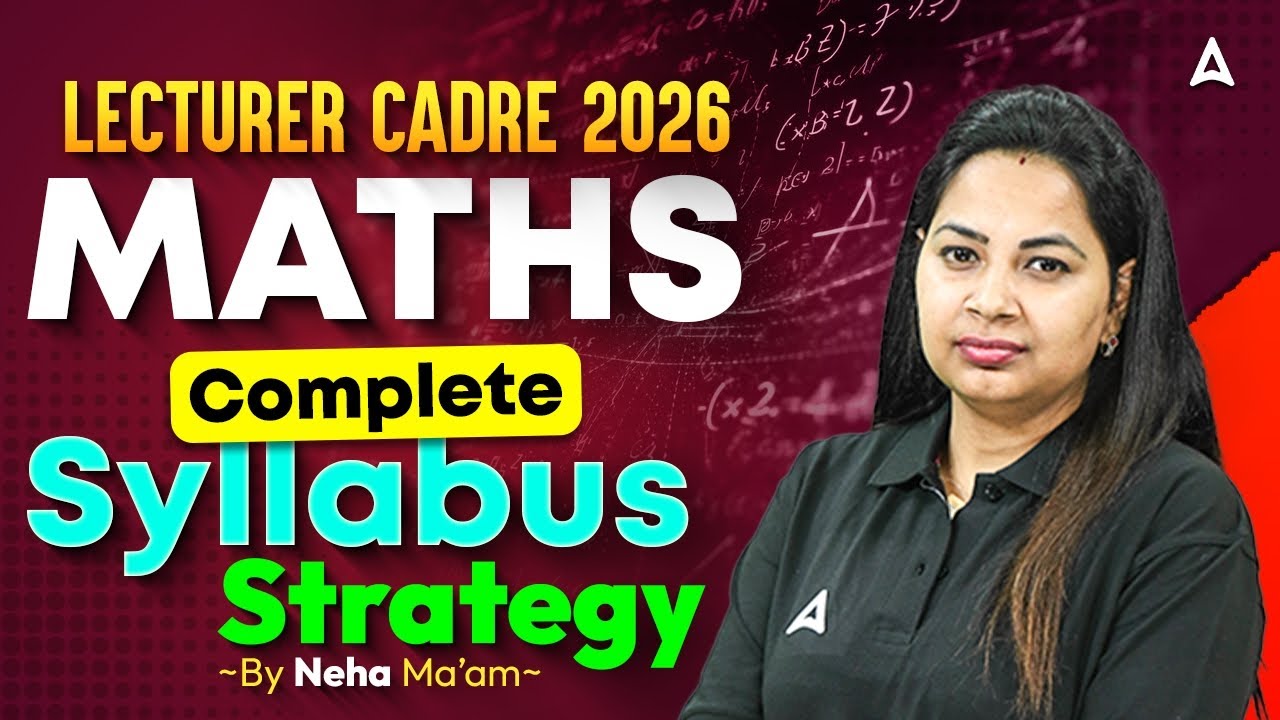 Lecturer Cadre Maths Syllabus 2026 | Lecturer Cadre Maths Preparation Strategy | By Neha Mam