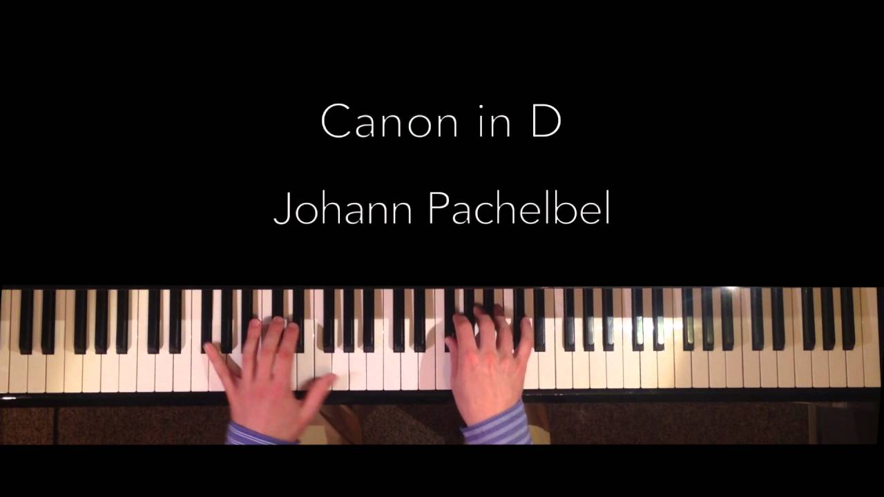 Pachelbel Canon in D (best Piano Version) HQ Audio